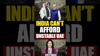 Why Does A Stable Uae Matter To India? Quick Take With Smita Prakash