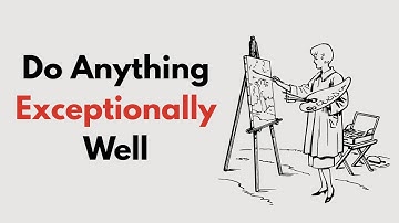 The Art of Doing Anything Exceptionally Well (even if you are not pro)