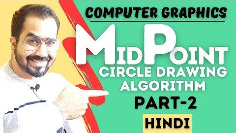 Mid Point Circle Drawing Algorithm Part-2 Explained in Hindi l Computer Graphics Series