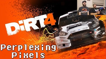 Perplexing Pixels: Dirt 4 (PS4 Pro) (review/commentary) Ep226