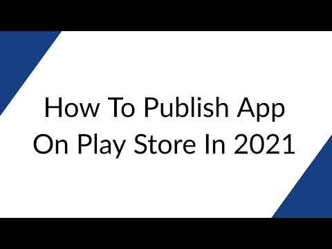 How To Publish App On Play Store In 2021, Easy Steps - YouTube