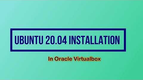 Ubuntu 20 04 Installation In  Oracle VirtualBox