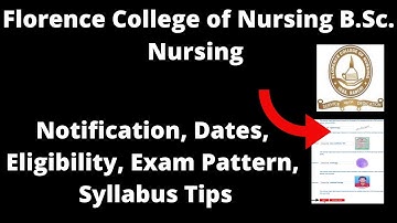 Florence College of Nursing B.Sc  Nursing 2021 : Application Form, Important, Eligibility, Pattern