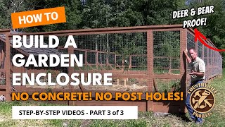 Build a Deer & Bear Proof Garden Fence With Raised Beds  Video 3 of 3