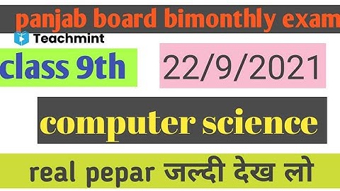 PSEB board PERAP class 9th computer science 22/9/2021 bimonthly exam pepar board panjab 2021