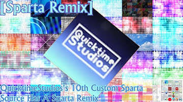 [Sparta Remix] QuicktimeStudios