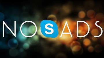 Remove Skype Ads (and Placeholder!) NEW FAST + EASY!