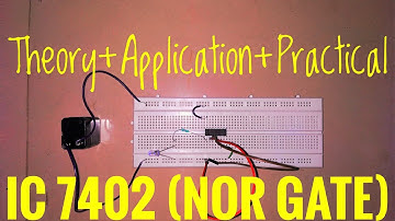 NOR GATE || IC 7402 || DIY || LOGIC GATE (Simple & Complete Explanation)