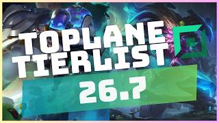 PATCH 26.7 TOPLANE TIERLIST! (LEAGUE OF LEGENDS)