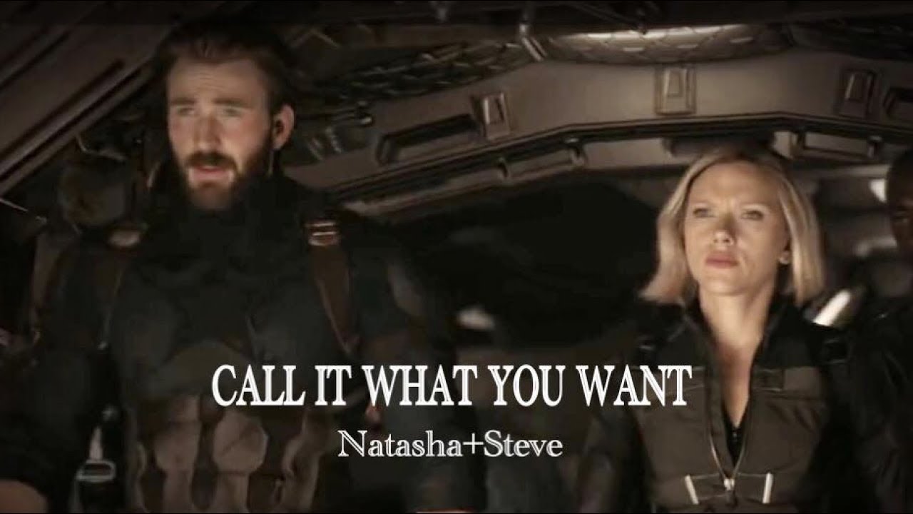 Natasha + Steve || Call It What You Want [+Infinity War]