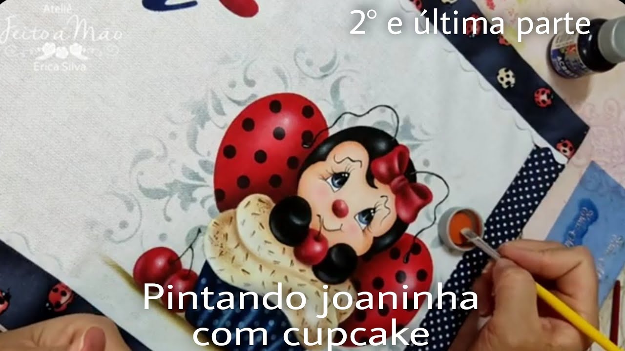 2° e última parte. Pintando joaninha com cupcake #pinturaemtecidos #joaninha #acrilex #cupcake