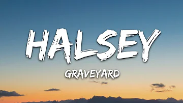 Halsey - Graveyard (Lyrics)