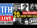 LIVE: Tech Reviewer 20 Tahun yang Lalu