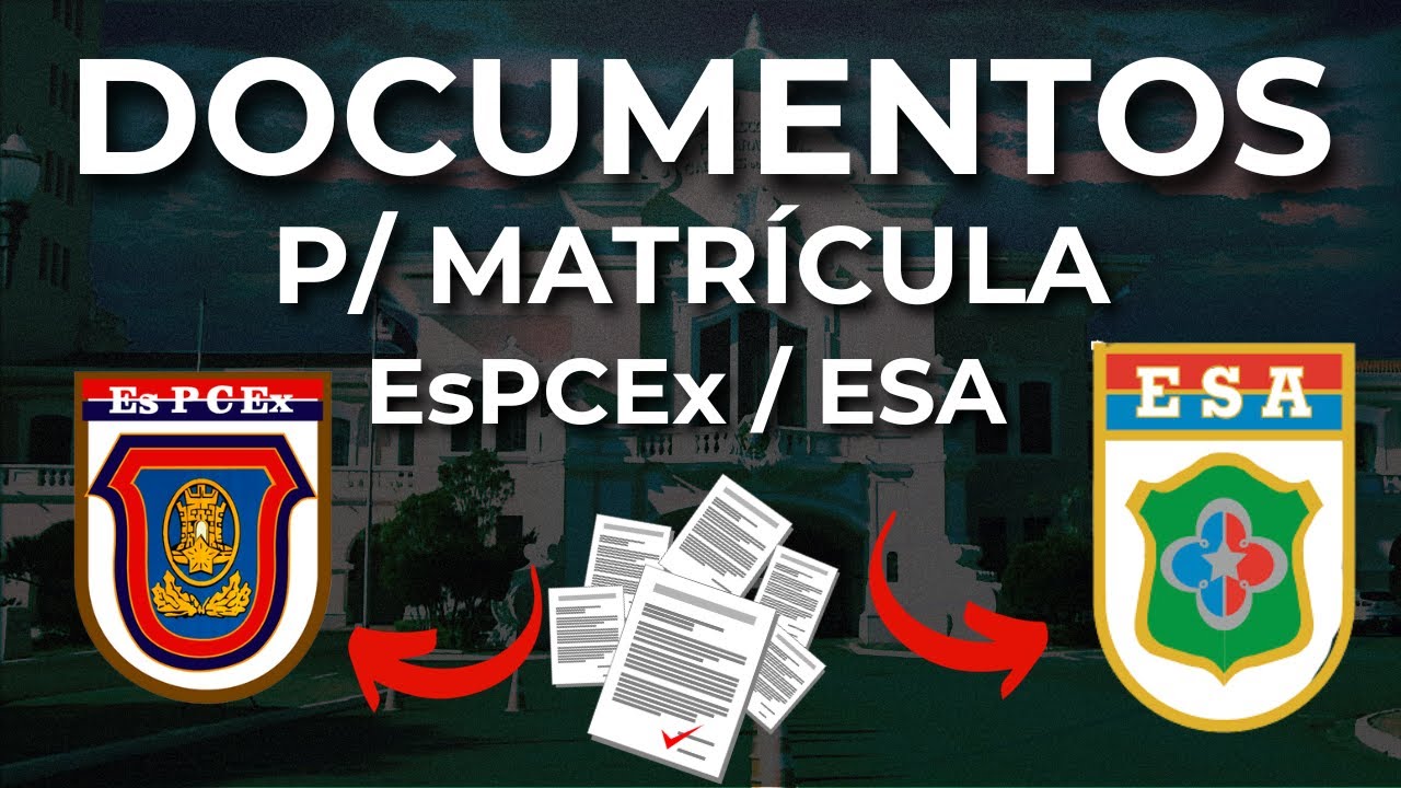 DOCUMENTOS NECESSÁRIOS (ESPCEX/ESA) PASSO A PASSO