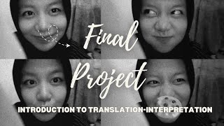 Introduction To Translation-Interpretation Final Project | Consecutive Interpretation |