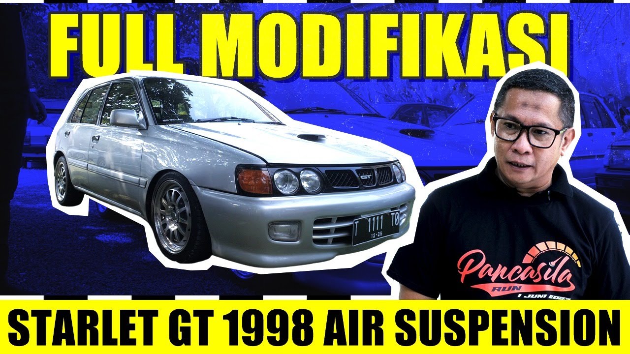 FULL MODIFIKASI, STARLET GT 1998 AIR SUSPENSION | LENSOR X KOMUNITAS ...