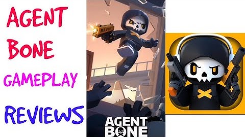 Agent Bone Gameplay Reviews and walkthrough