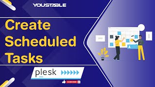 How to Create Scheduled Tasks in Plesk | YouStable