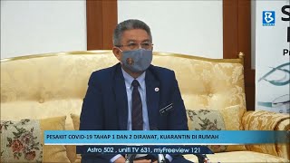 Pesakit COVID-19 tahap 1 dan 2 dirawat, kuarantin di rumah