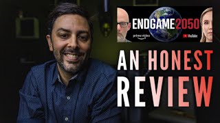 Endgame 2050: An HONEST Review