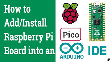[Part I] - How to Install/Add Raspberry Pi Pico Board Core into an Arduino IDE