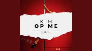 Klim Op Me