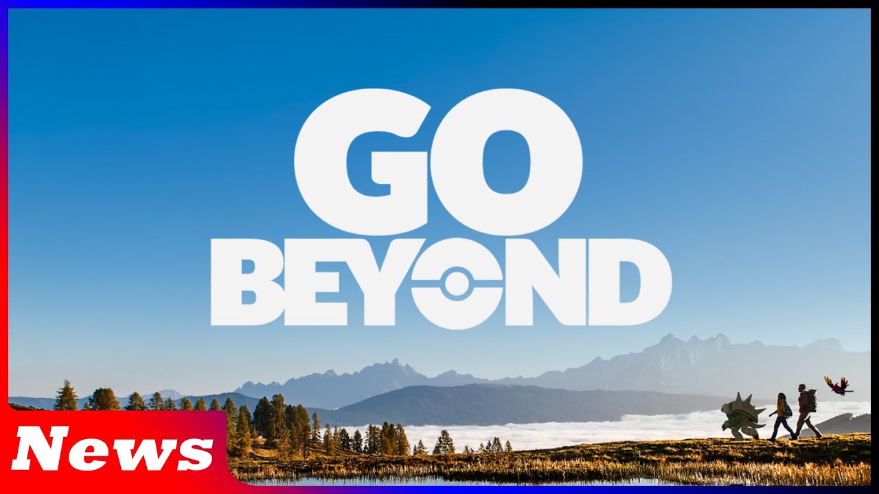 GO News: THE "GO BEYOND" UPDATE!!!