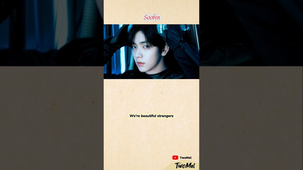 We're beautiful strangers ~🧍🏻#TOMORROW_X_TOGETHER #TXT #BeautifulStrangers #lyrics #shorts #viral