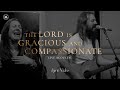 The lord is gracious and compassionate  vineyard worship live acoustic lyric