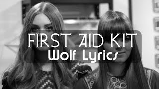 First Aid Kit - Wolf (Lyrics) chords