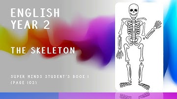 The Skeleton (Super Minds Year 2)
