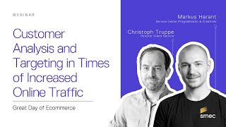 Customer analysis and targeting in times of increased online traffic