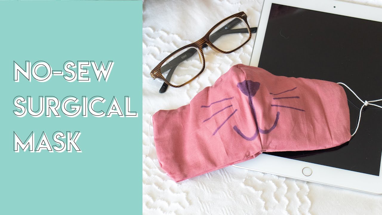No-Sew Face Mask (+ Free Surgical Mask Template) - YouTube