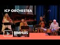 Capture de la vidéo Bimhuis Tv Presents: Icp Orchestra