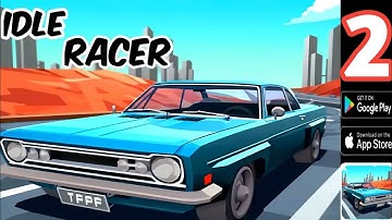 (Idle Racer Game )Gameplay Car Raceing  Videos Top Free Mobile Best Game Android ISO part 2