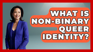 What Is Non-binary Queer Identity? - Queer Teens United