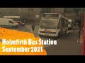 (Bus Spotting Episode 5) Holmfirth Bus Station September 2021