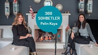 Ahu Yağtu Ile 360 Sohbetler Pelin Kaya
