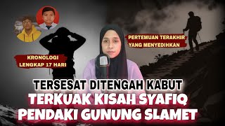 TERKUAKLAH KISAH‼️ PENDAKI SYAFIQ DIGUNUNG SLAMET 