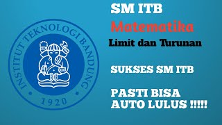 SOAL MATEMATIKA SM ITB Topik LIMIT dan Turunan