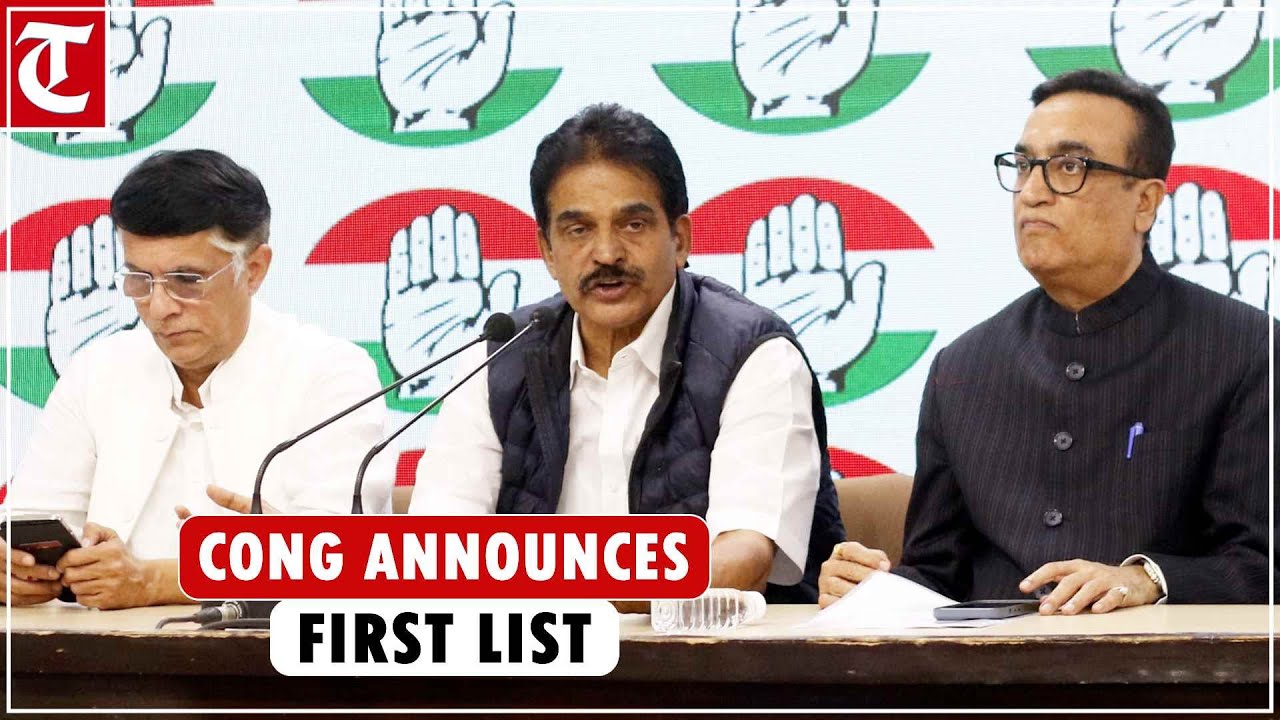 Congress announces their first list of candidates for general election