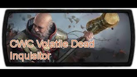 POE 3.20: CWC Volatile Dead Inquisitor MAPPING