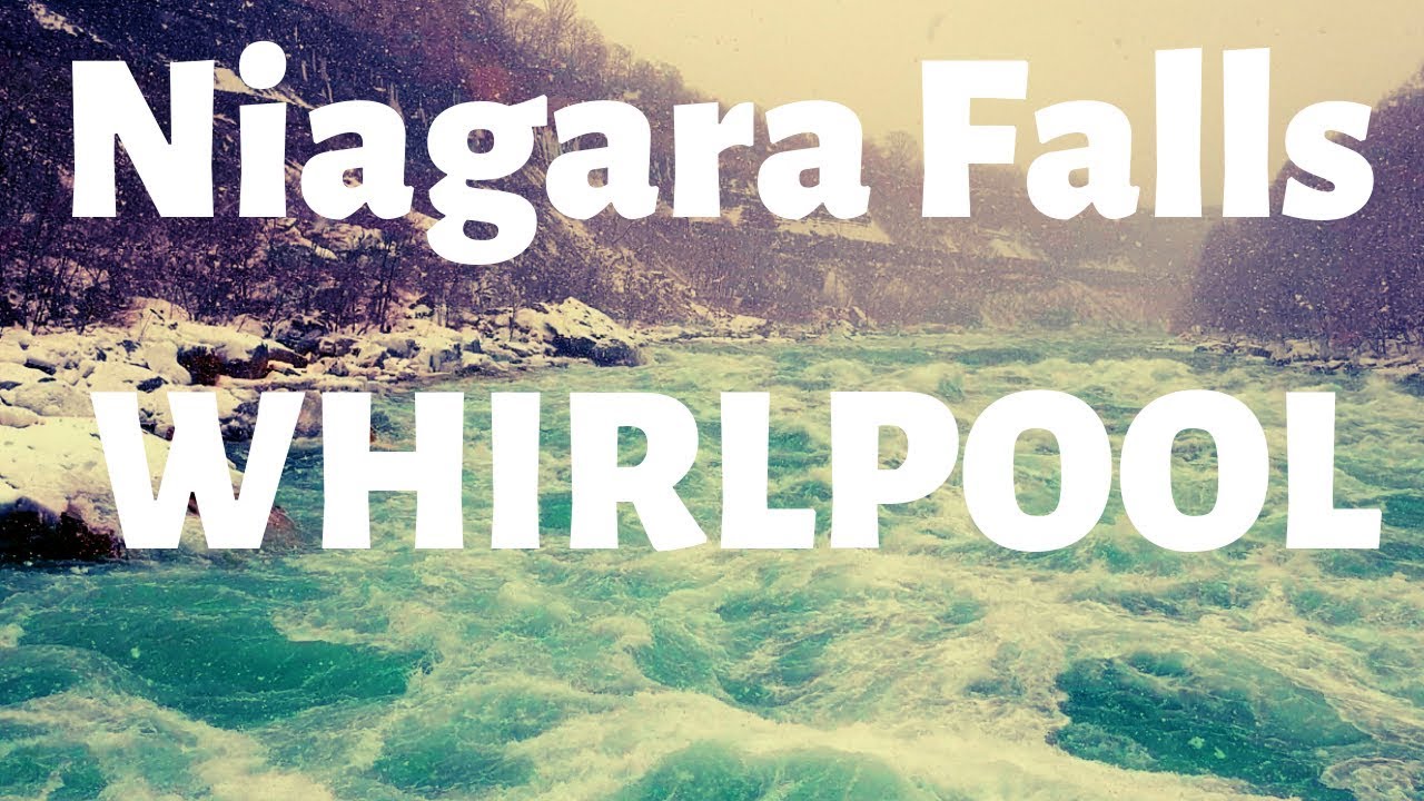 What's After Niagara Falls? A GIANT WHIRLPOOL!