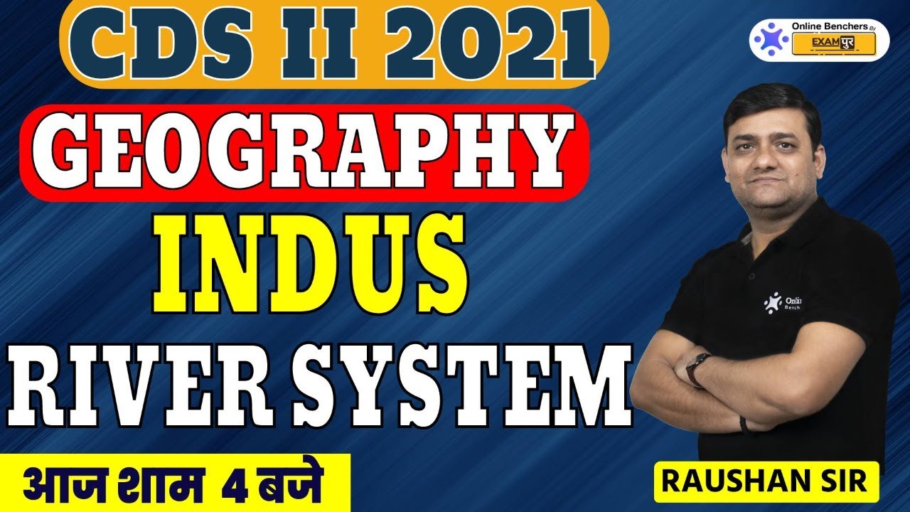 CDS 2 2021 || Indus River System || Geography Preparation || Chandan Raushan Sir || Online Benchers