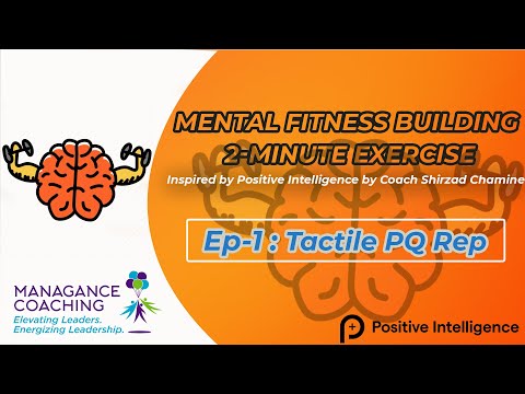Managance Mental Fitness Building 2-Minute Exercise: Tactile PQ Rep