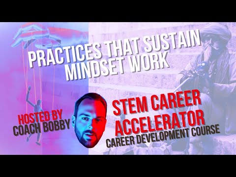Practices that Sustain Mindset Work (Week 1, Lesson 5)