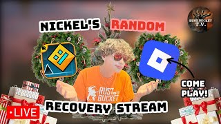 🔴Nickel’s Random Recovery Stream