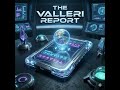 Original Song: The Valleri Report
