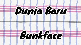 Dunia Baru - Bunkface (Lyrics) 