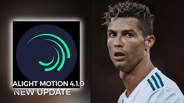 NEW UPDATE | ALIGHT MOTION 4.1.0. | DOWNLOAD  |